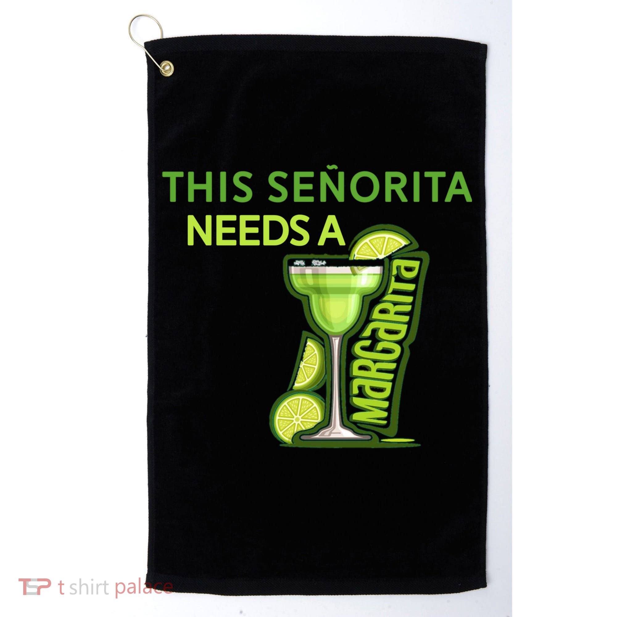 Señorita Needs A Margarita Cinco De Mayo Drinking Fiesta Golf Towel