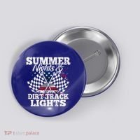 Summer Nights And Dirt Track Lights Racing Driver Funny Gift Cute Gift Button thumb 0