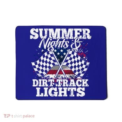 Summer Nights And Dirt Track Lights Racing Driver Funny Gift Cute Gift Mousepad