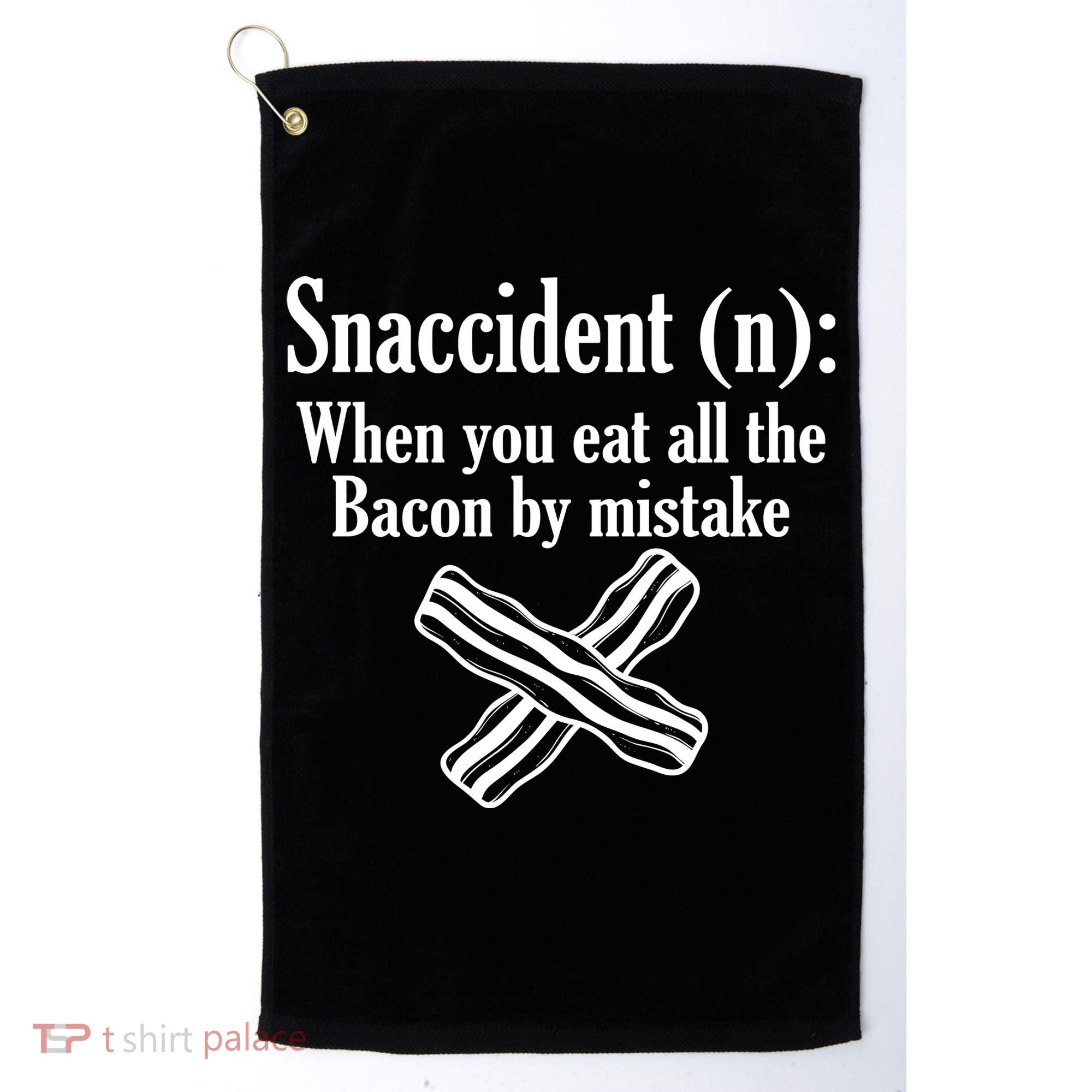 Snaccident Definition Bacon Golf Towel