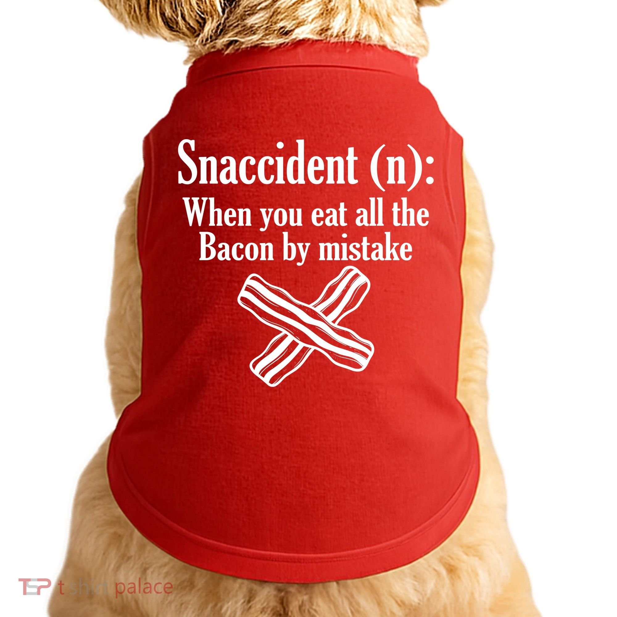 Snaccident Definition Bacon Doggie Tank