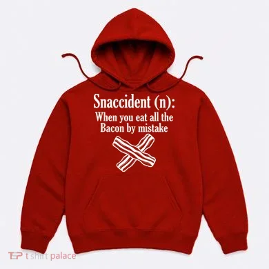 Snaccident Definition Bacon Hoodie