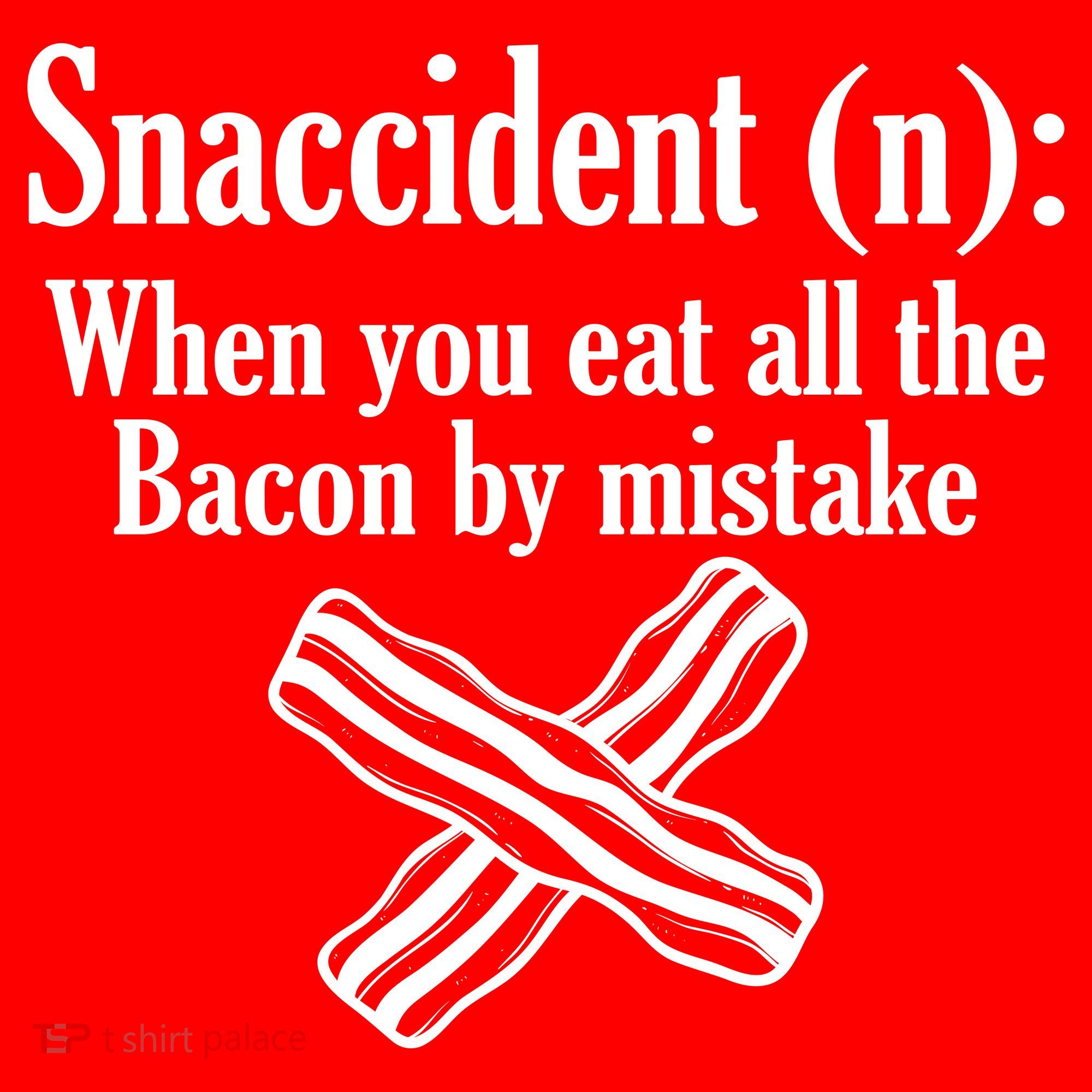 Snaccident Definition Bacon Coaster