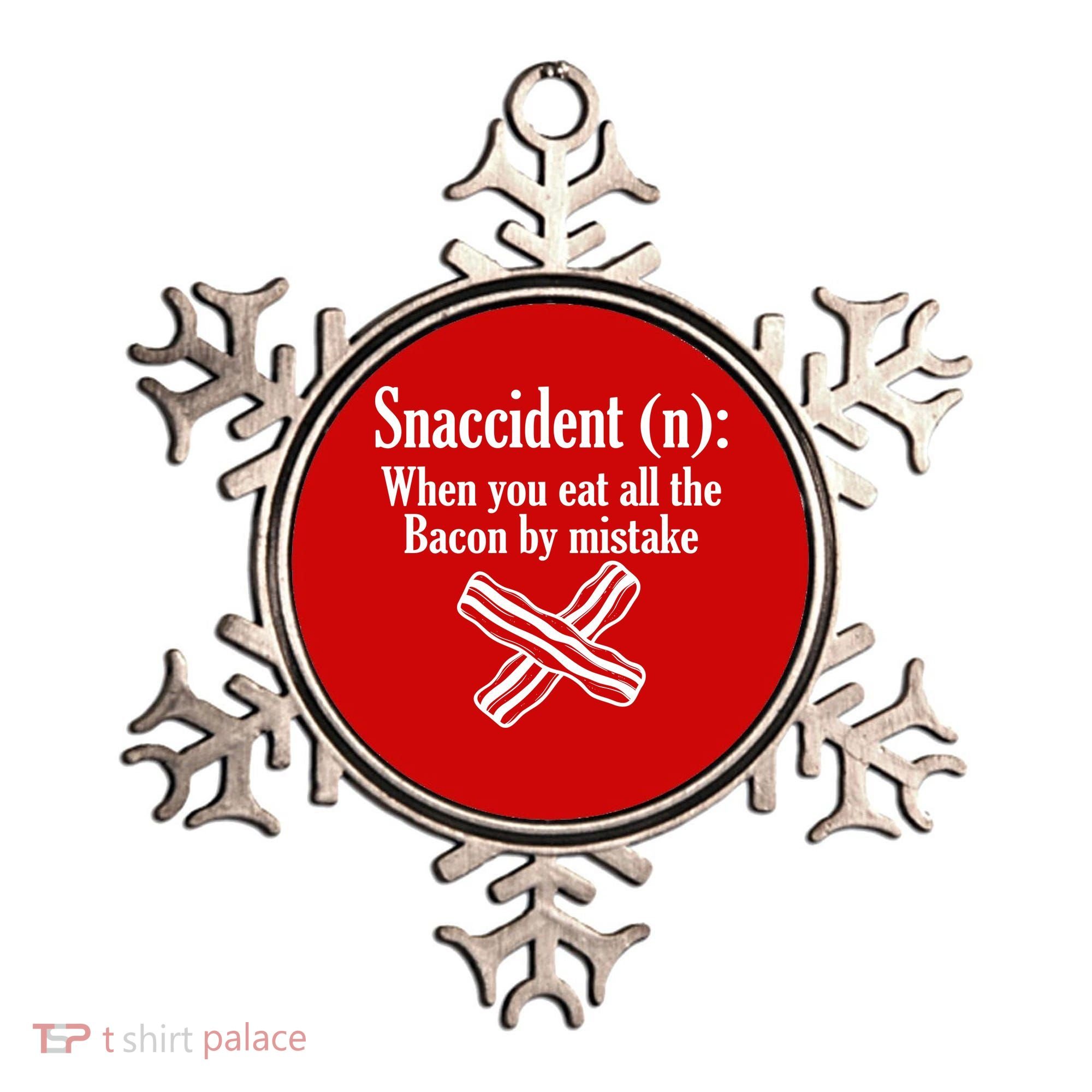 Snaccident Definition Bacon Ornament