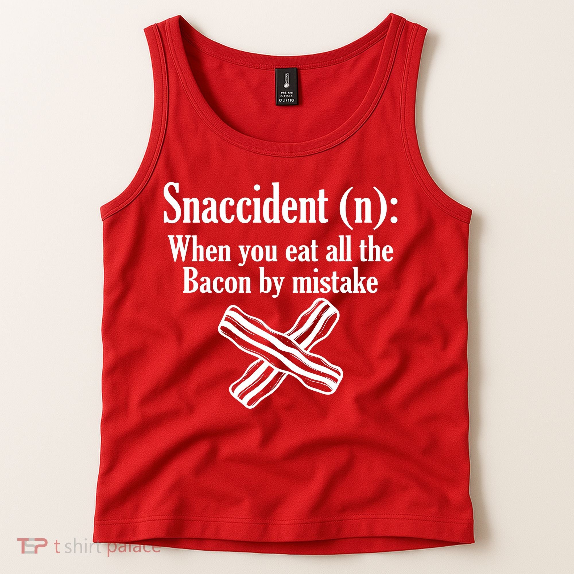 Snaccident Definition Bacon Tank Top