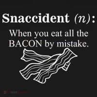 Snaccident Definition When You Eat All The Bacon Backpack thumb 2