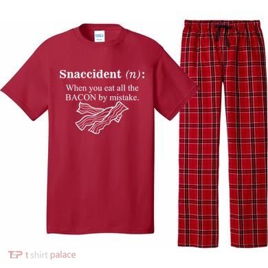 Snaccident Definition When You Eat All The Bacon Pajama Set