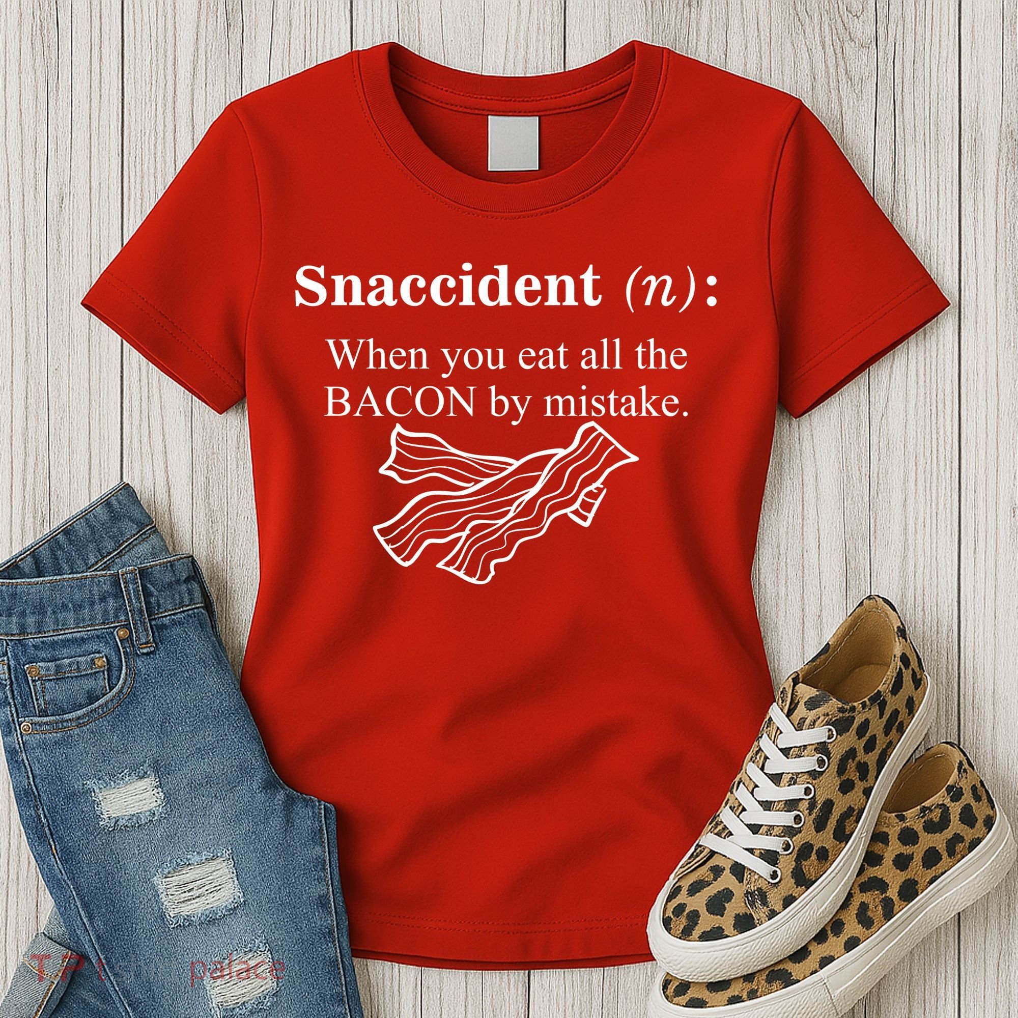 Snaccident Definition When You Eat All The Bacon Women's T-Shirt