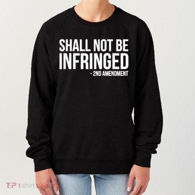 Shall Not Be Infringed 2nd Amendment Rights Women's Sweatshirt