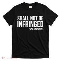 Shall Not Be Infringed 2nd Amendment Rights T-Shirt thumb 0