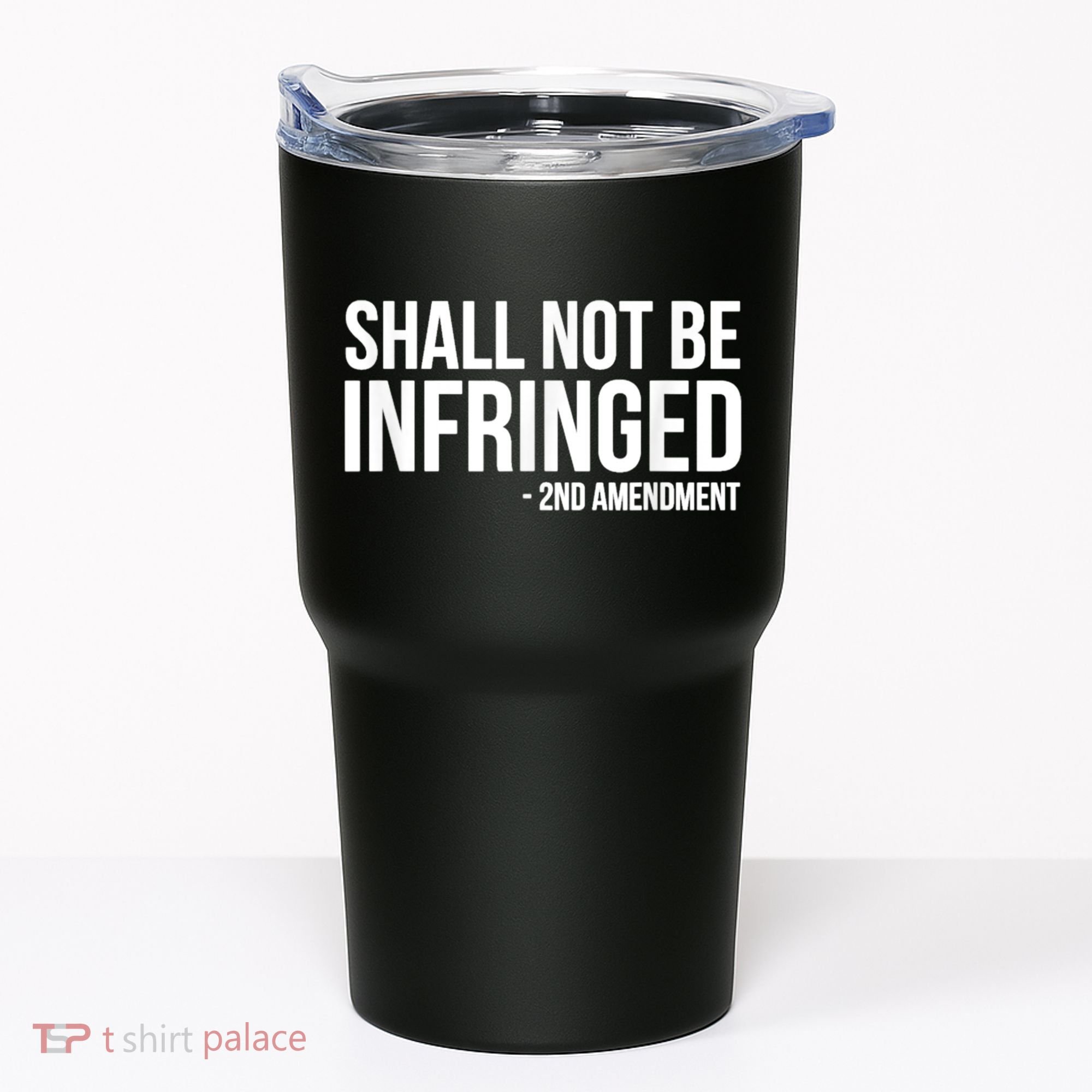 Shall Not Be Infringed 2nd Amendment Rights Tumbler