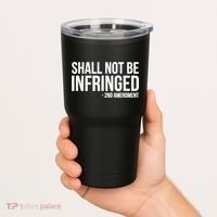 Shall Not Be Infringed 2nd Amendment Rights Tumbler thumb 2