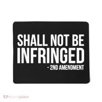 Shall Not Be Infringed 2nd Amendment Rights Mousepad thumb 0