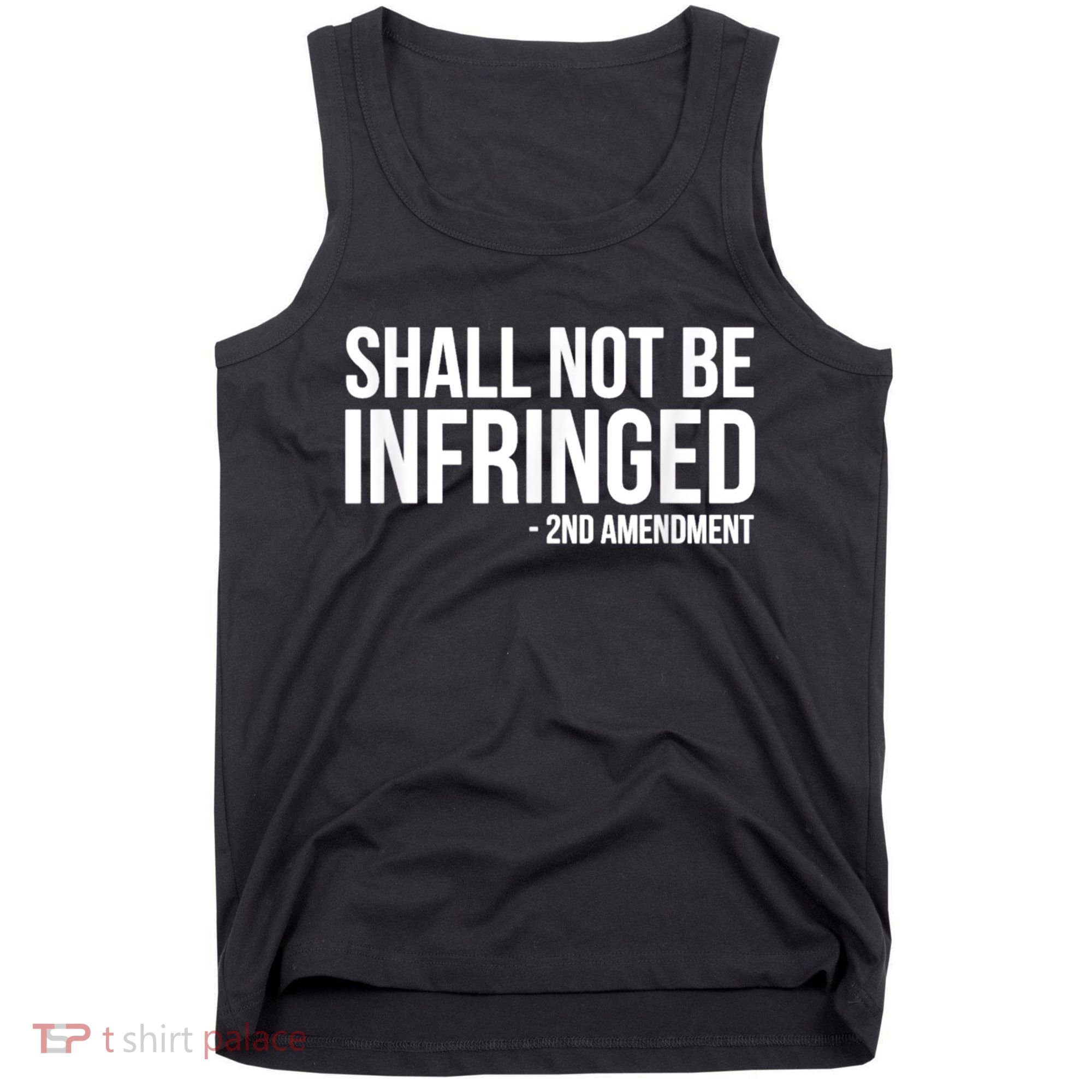 Shall Not Be Infringed 2nd Amendment Rights Tank Top