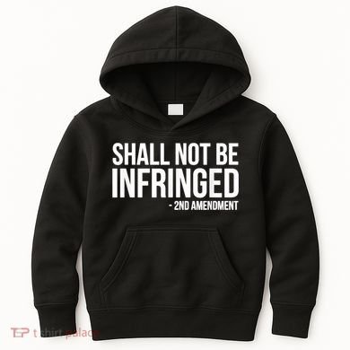 Shall Not Be Infringed 2nd Amendment Rights Kids Hoodie