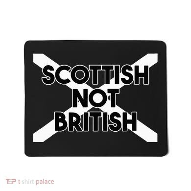 Scottish Not British Scottish Independence Mousepad