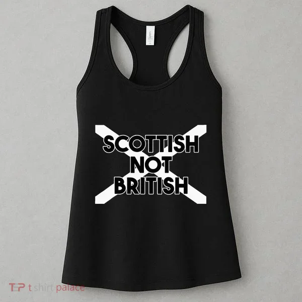 Scottish Not British Scottish Independence Women's Tank Top