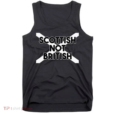 Scottish Not British Scottish Independence Tank Top