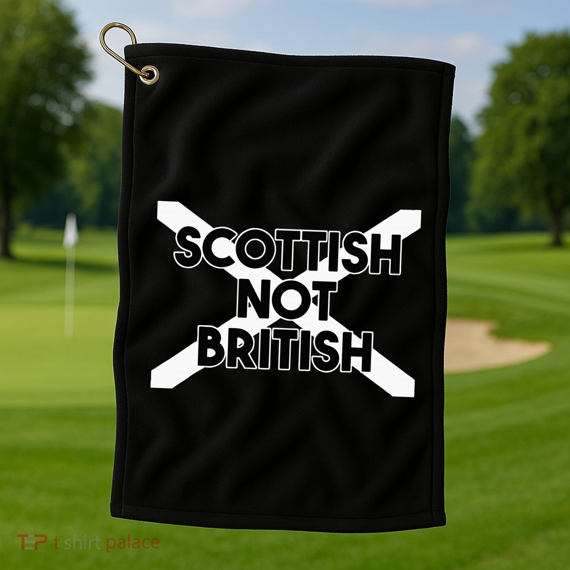 Scottish Not British Scottish Independence Golf Towel