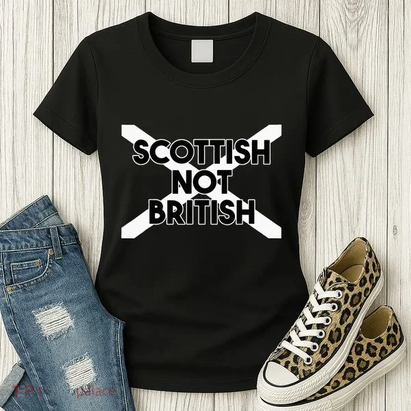 Scottish Not British Scottish Independence Women's T-Shirt