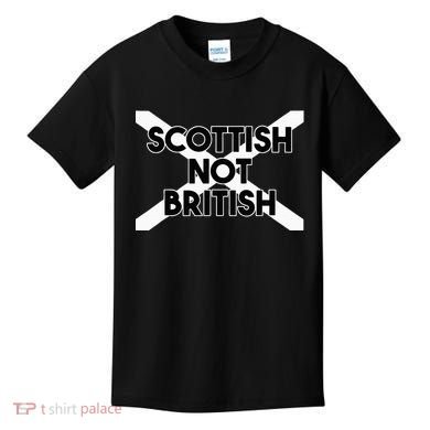 Scottish Not British Scottish Independence Kids T-Shirt