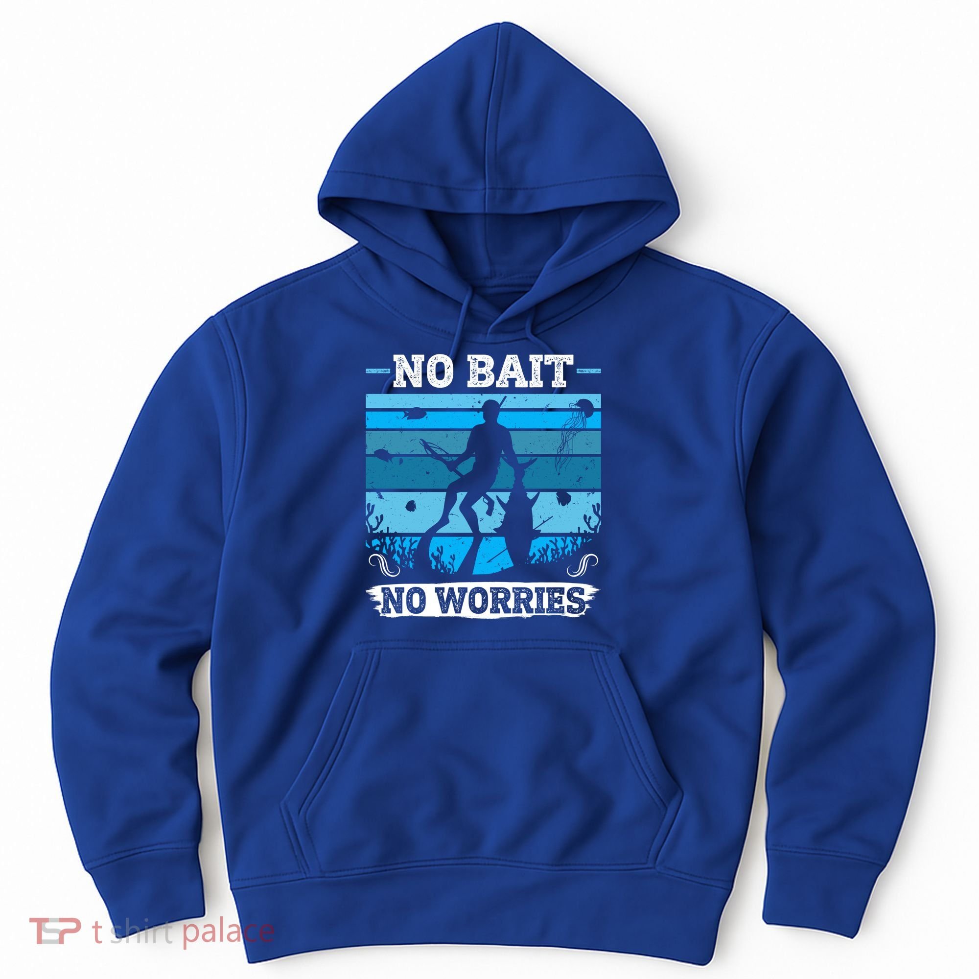 Spearfishing No Bait No Problem Dive Fish Hunt Spear Fishes Gift Hoodie