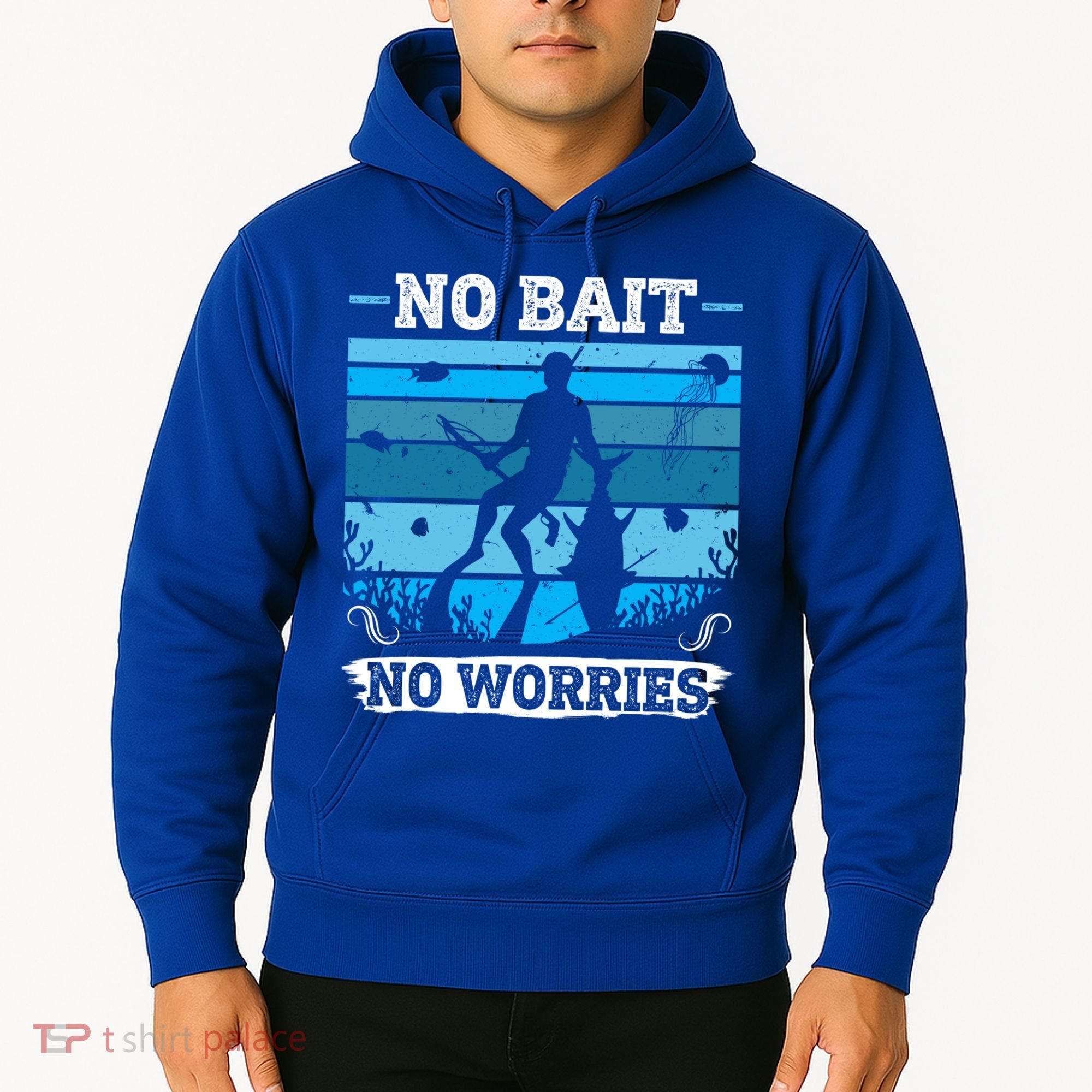 Spearfishing No Bait No Problem Dive Fish Hunt Spear Fishes Gift Hoodie