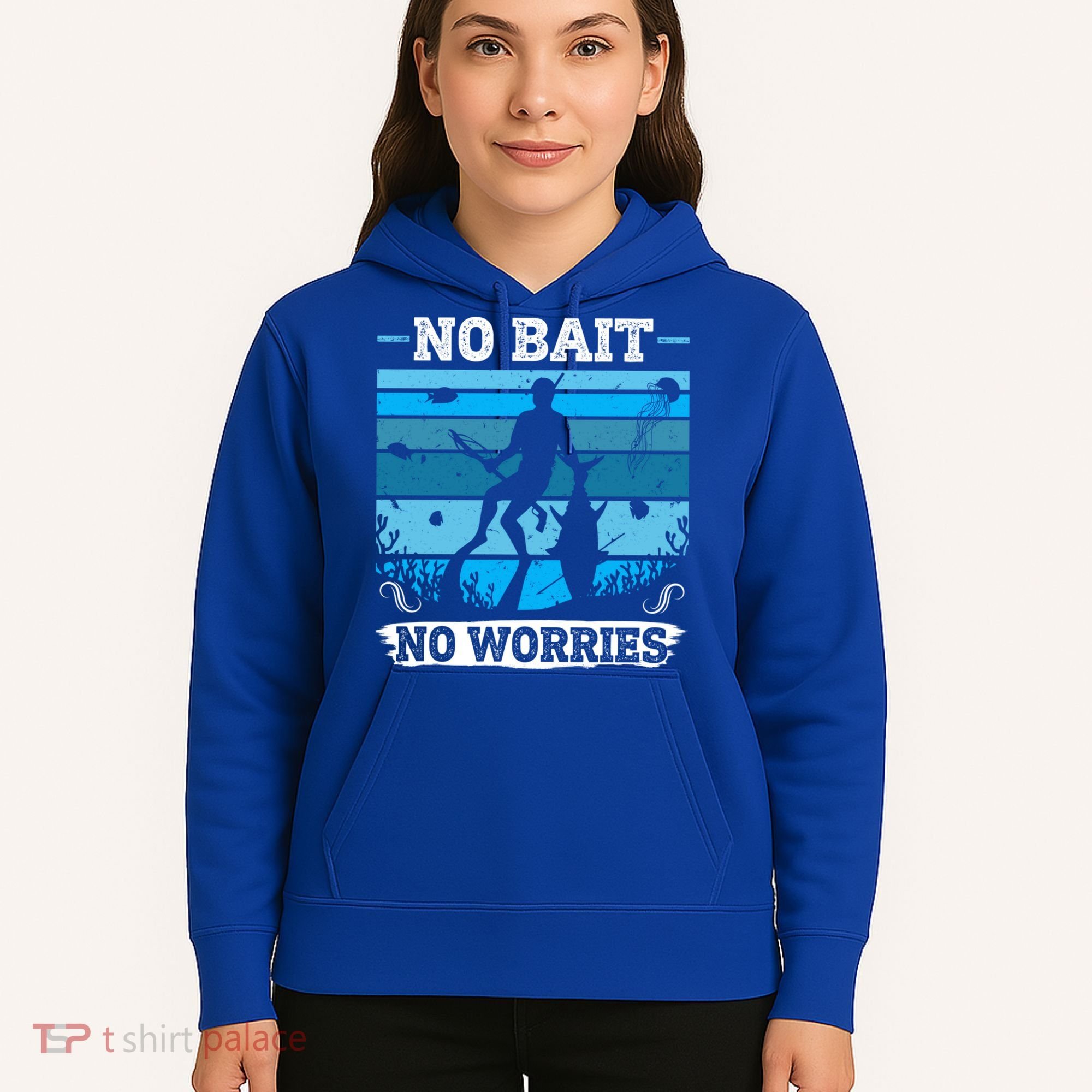 Spearfishing No Bait No Problem Dive Fish Hunt Spear Fishes Gift Hoodie