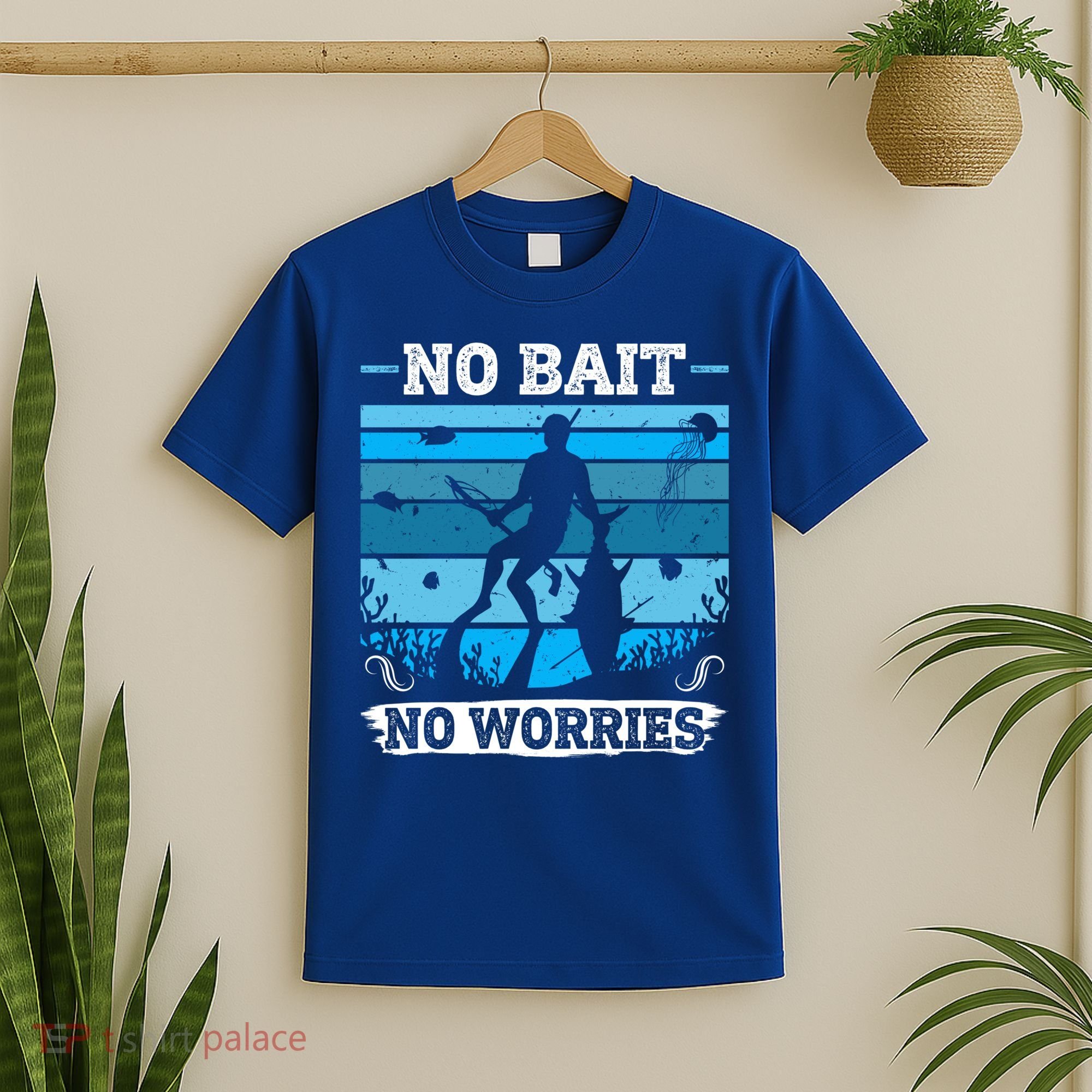 Spearfishing No Bait No Problem Dive Fish Hunt Spear Fishes Gift T-Shirt