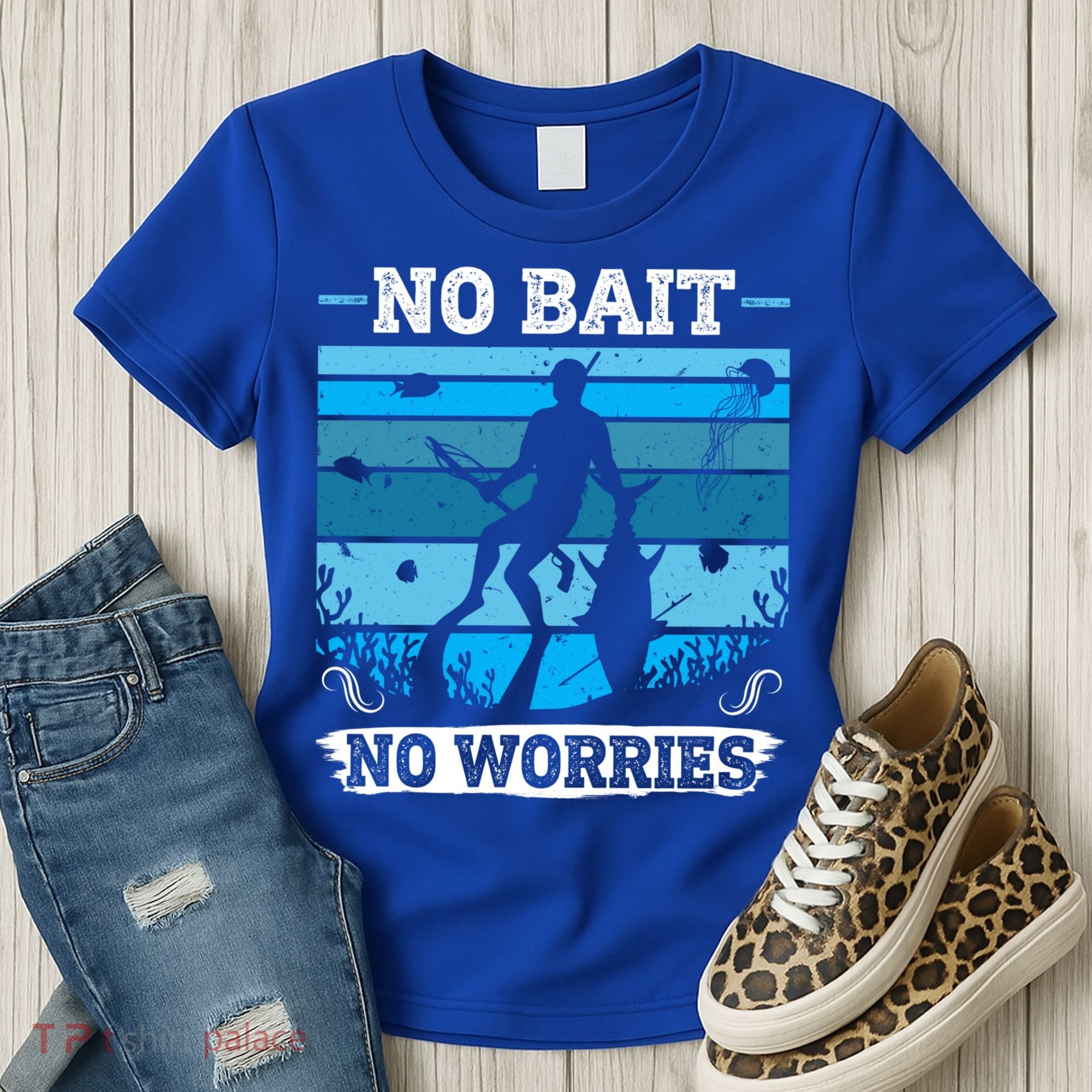 Spearfishing No Bait No Problem Dive Fish Hunt Spear Fishes Gift Women's T-Shirt