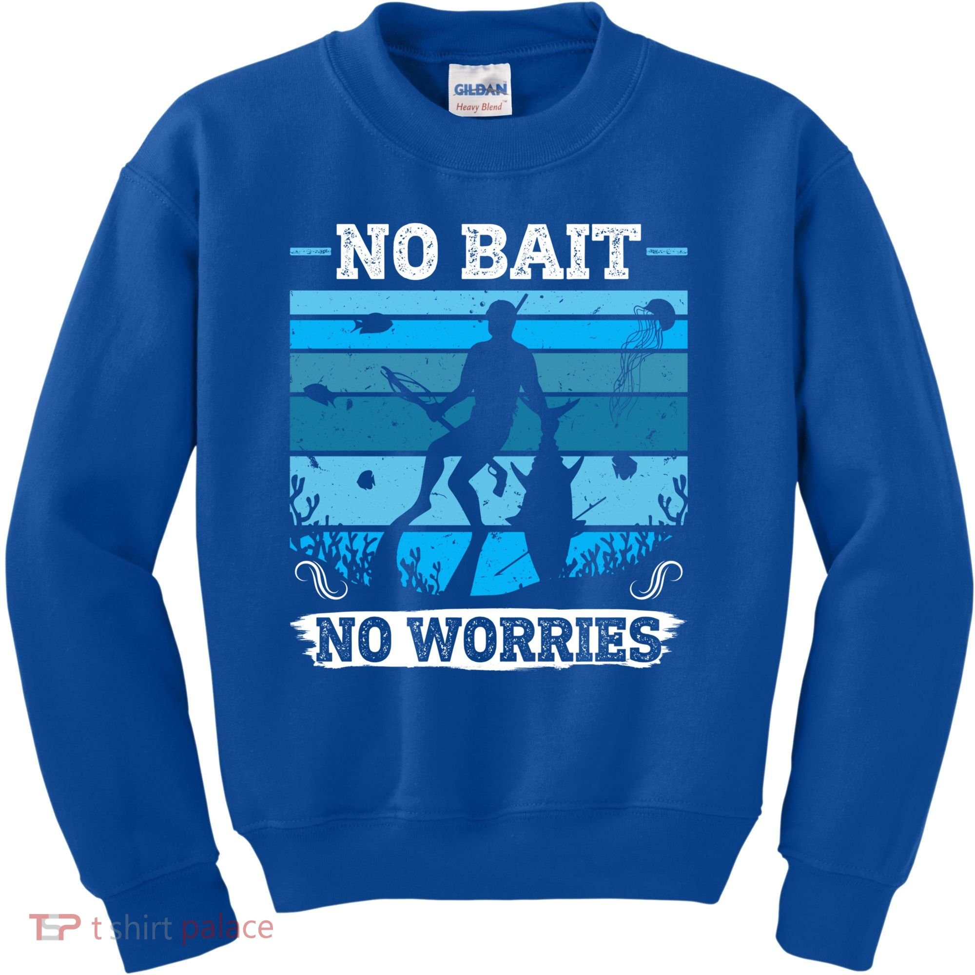Spearfishing No Bait No Problem Dive Fish Hunt Spear Fishes Gift Kids Sweatshirt