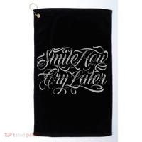 Smile Now Cry Later Tattoo Chicano Lettering Golf Towel thumb 0