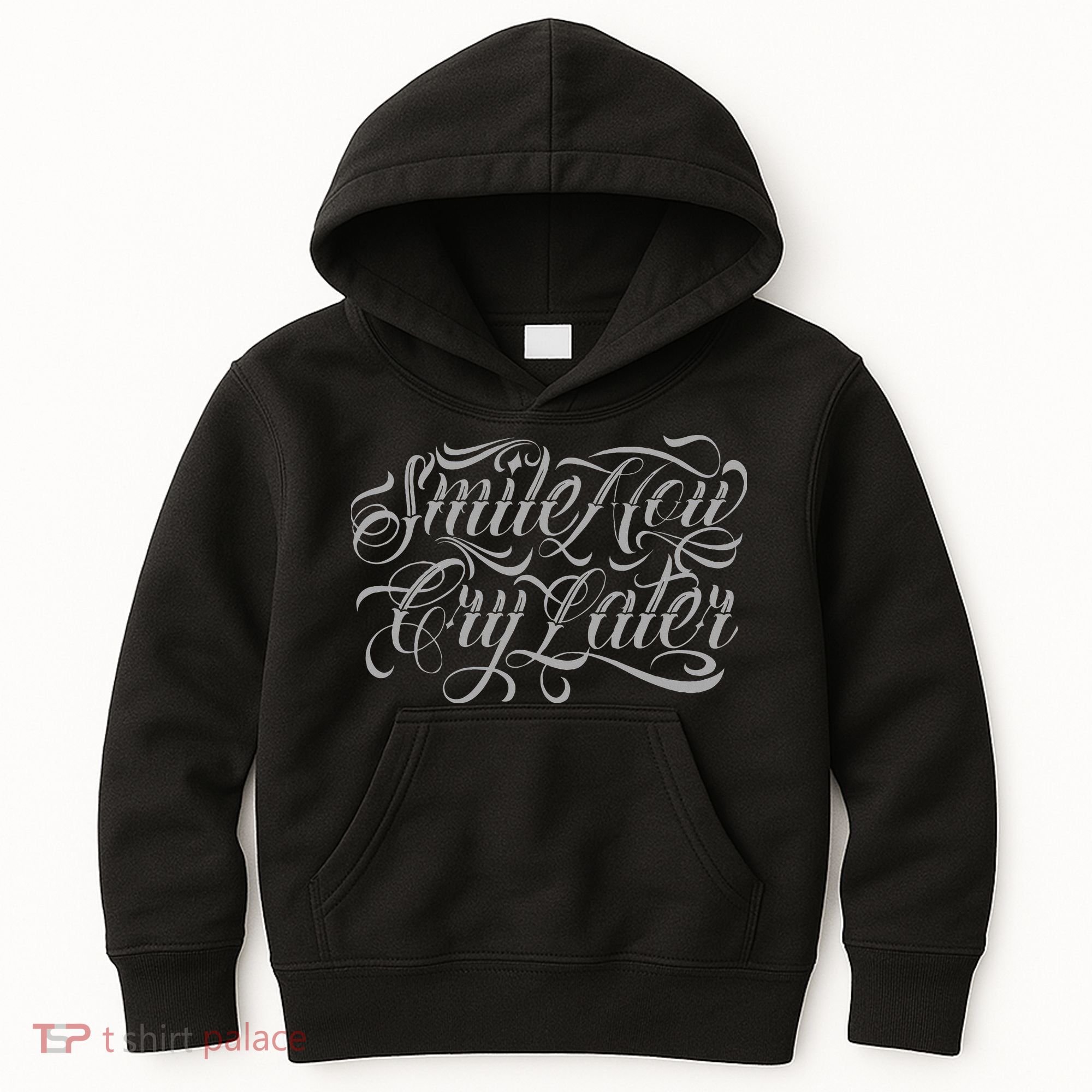 Smile Now Cry Later Tattoo Chicano Lettering Kids Hoodie