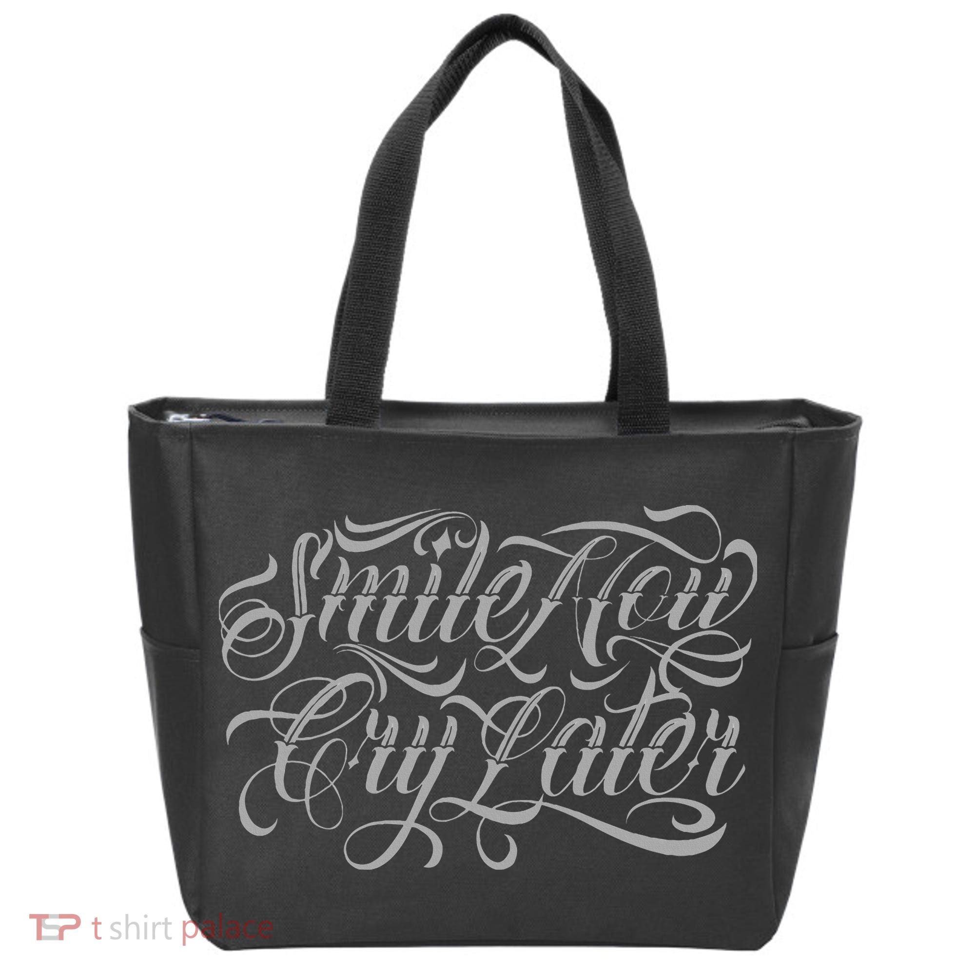 Smile Now Cry Later Tattoo Chicano Lettering Tote Bag