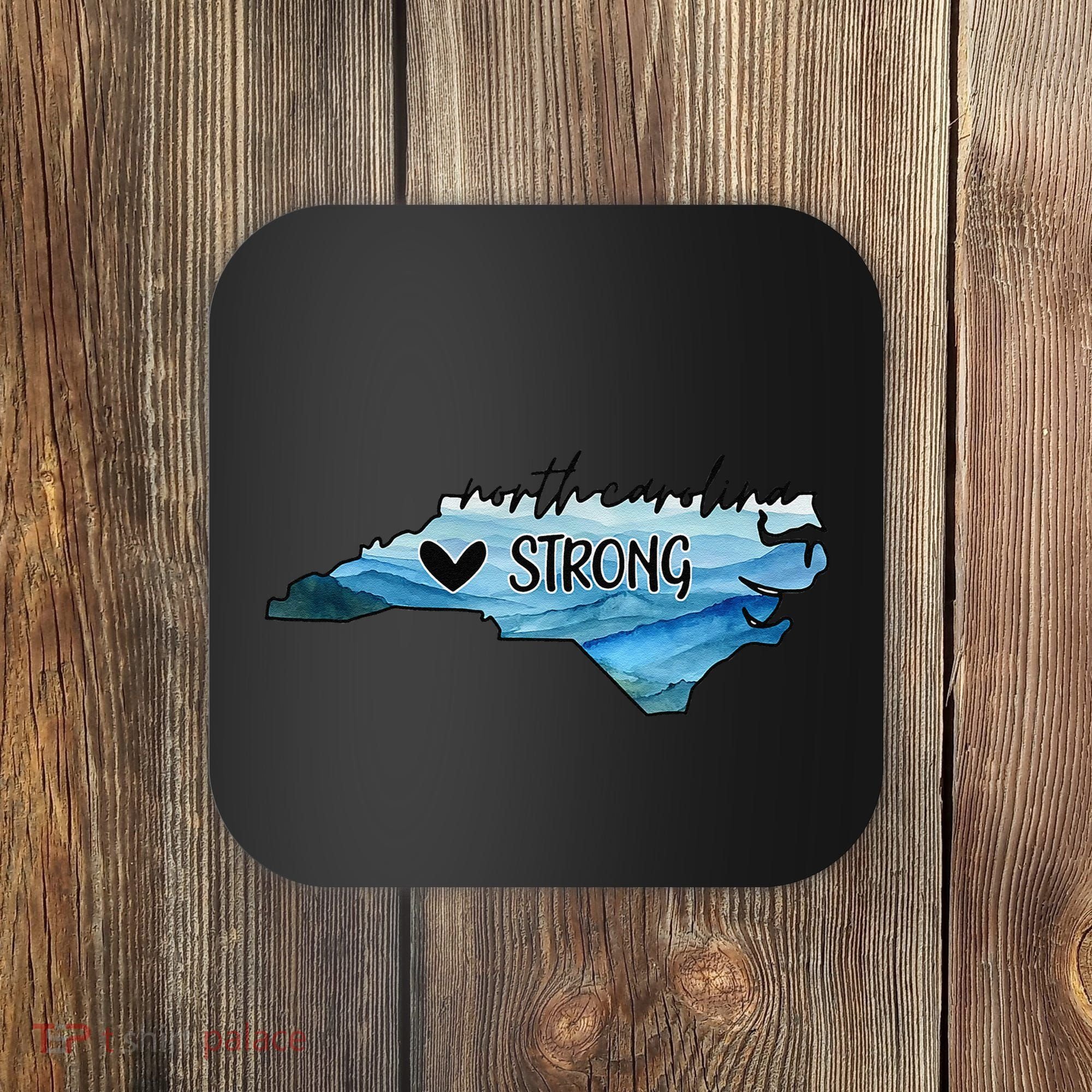 Support North Carolina Stay Western Strong Nc State Gift Coaster