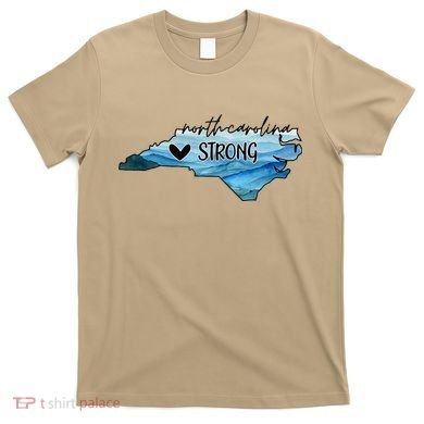 Support North Carolina Stay Western Strong Nc State Gift T-Shirt