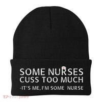 Some Nurses Cuss Too Much Its Me Im Some Nurse Beanie thumb 0