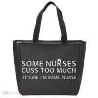 Some Nurses Cuss Too Much Its Me Im Some Nurse Tote Bag thumb 0