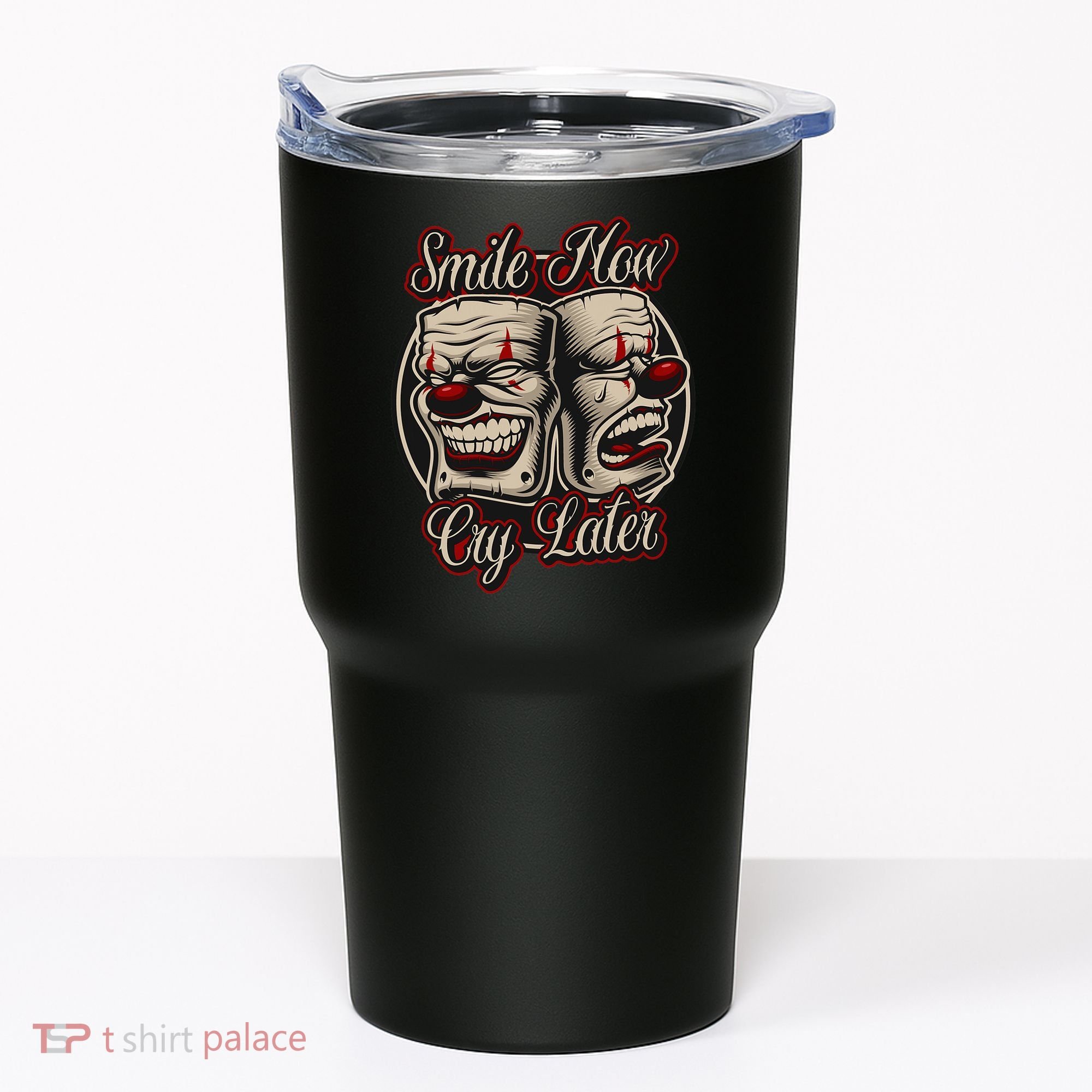 Smile Now Cry Later Drama Masks Tumbler