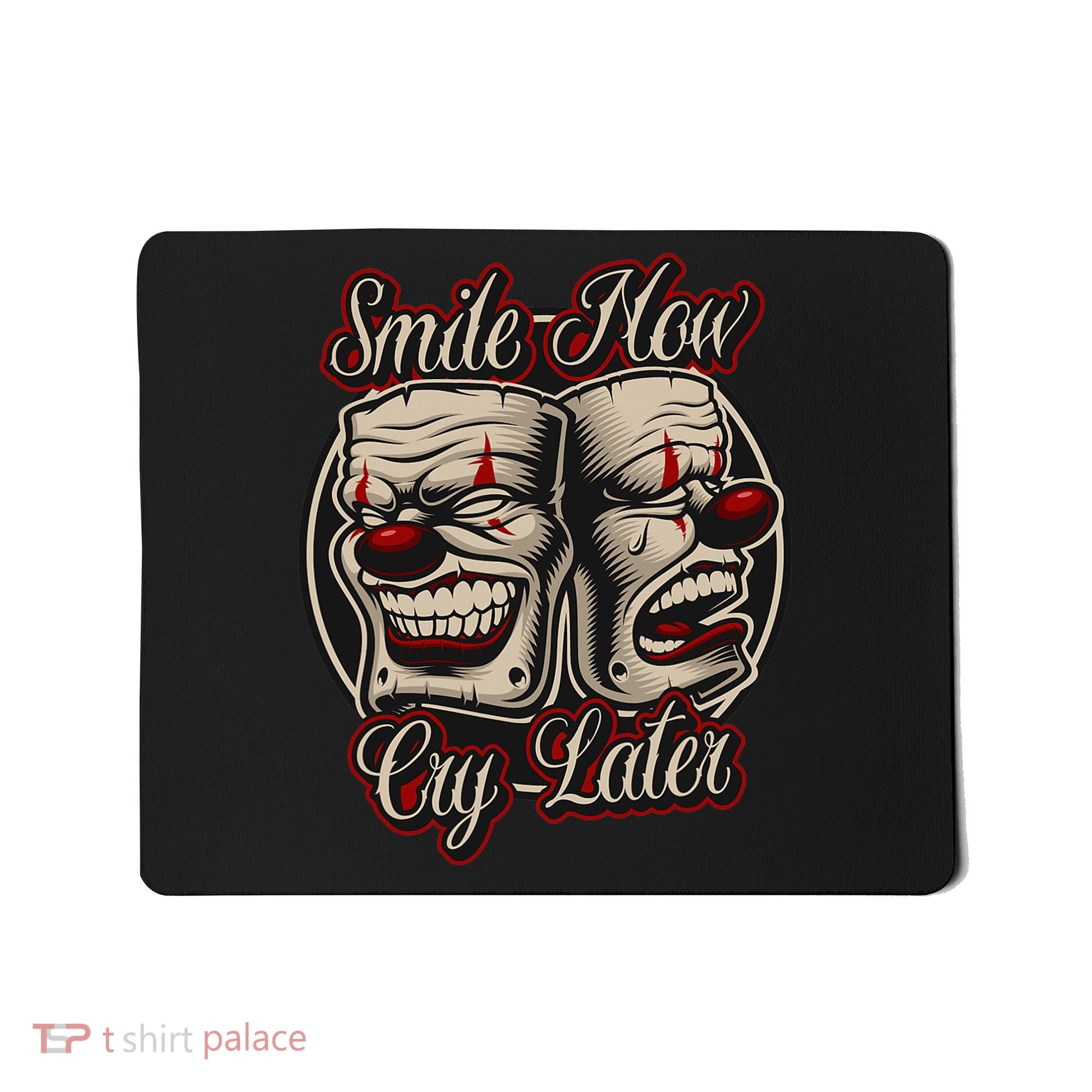 Smile Now Cry Later Drama Masks Mousepad