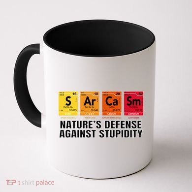 Sarcasm Natures Defense Against Stupidity Coffee Mug