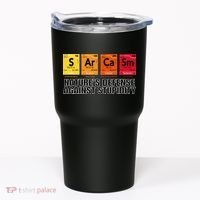Sarcasm Natures Defense Against Stupidity Tumbler thumb 0