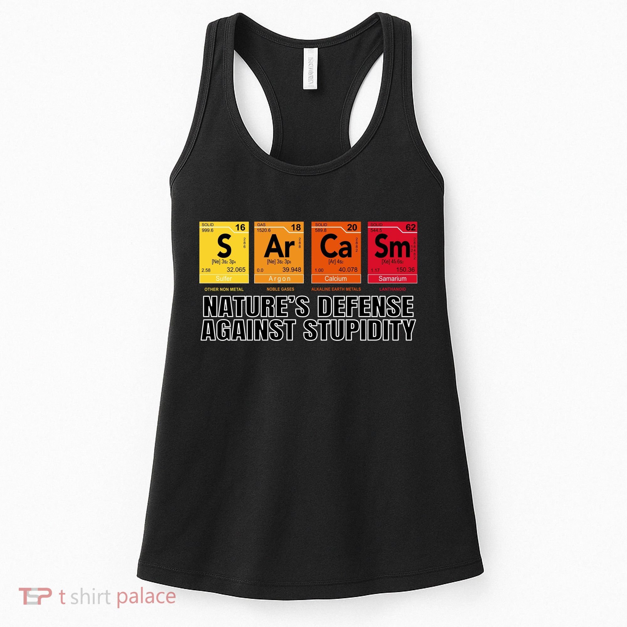 Sarcasm Natures Defense Against Stupidity Women's Tank Top