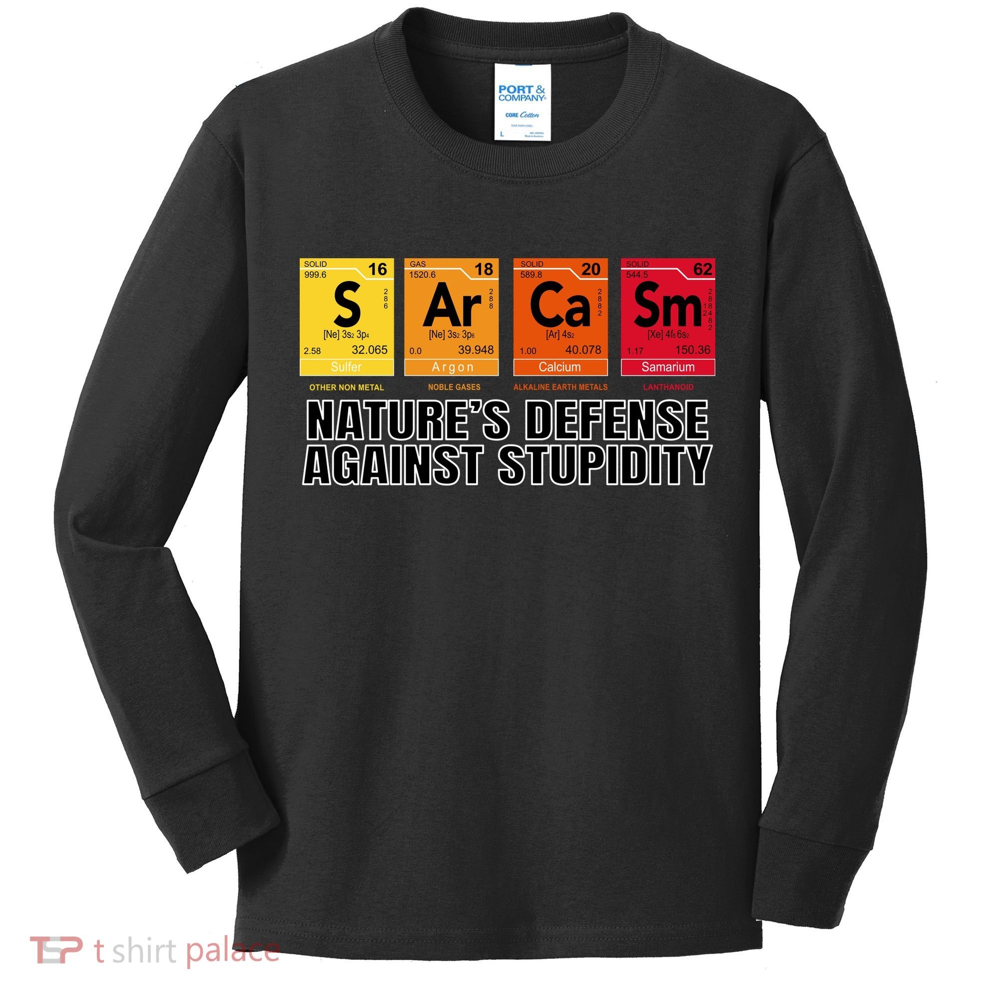 Sarcasm Natures Defense Against Stupidity Kids Long Sleeve Shirt