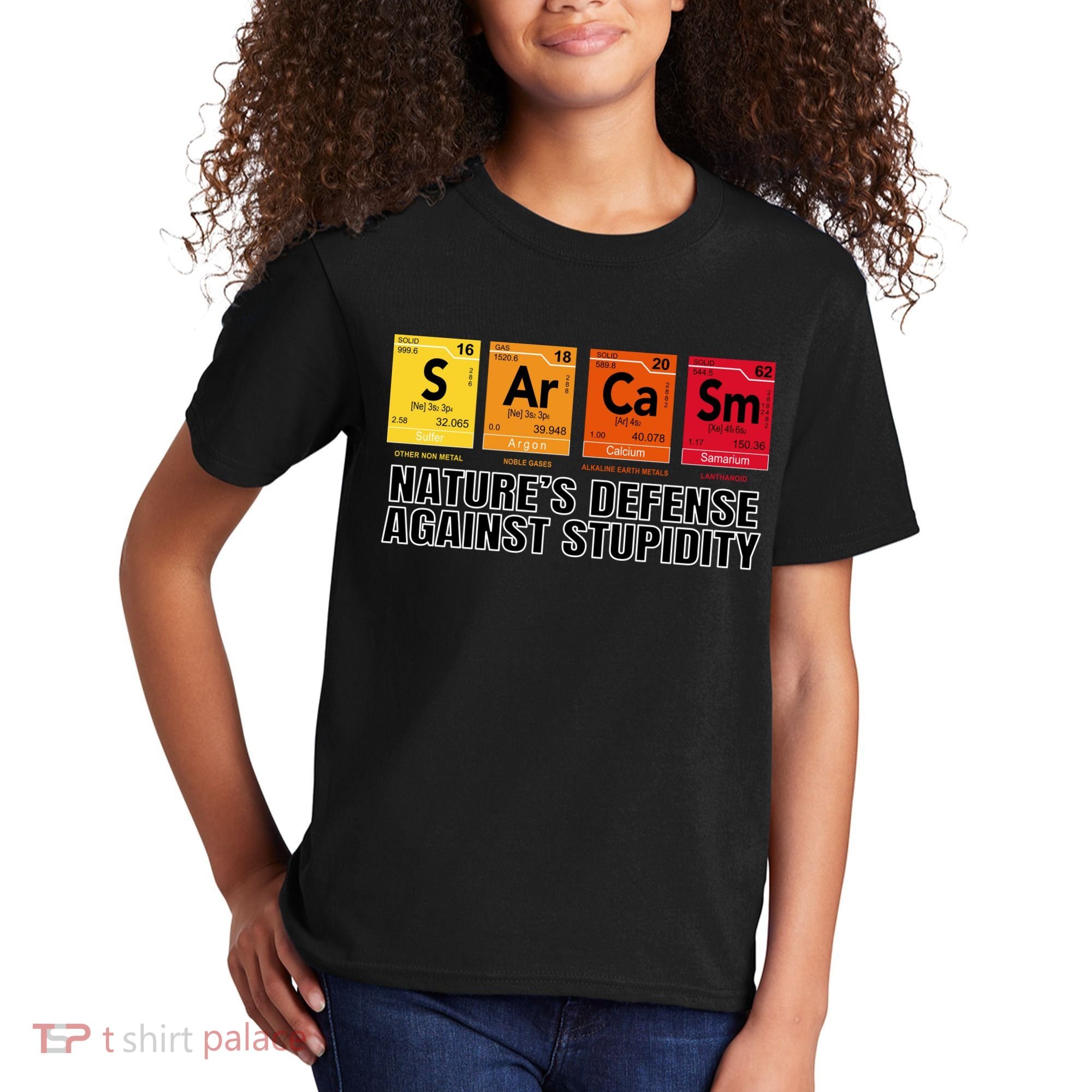 Sarcasm Natures Defense Against Stupidity Kids T-Shirt
