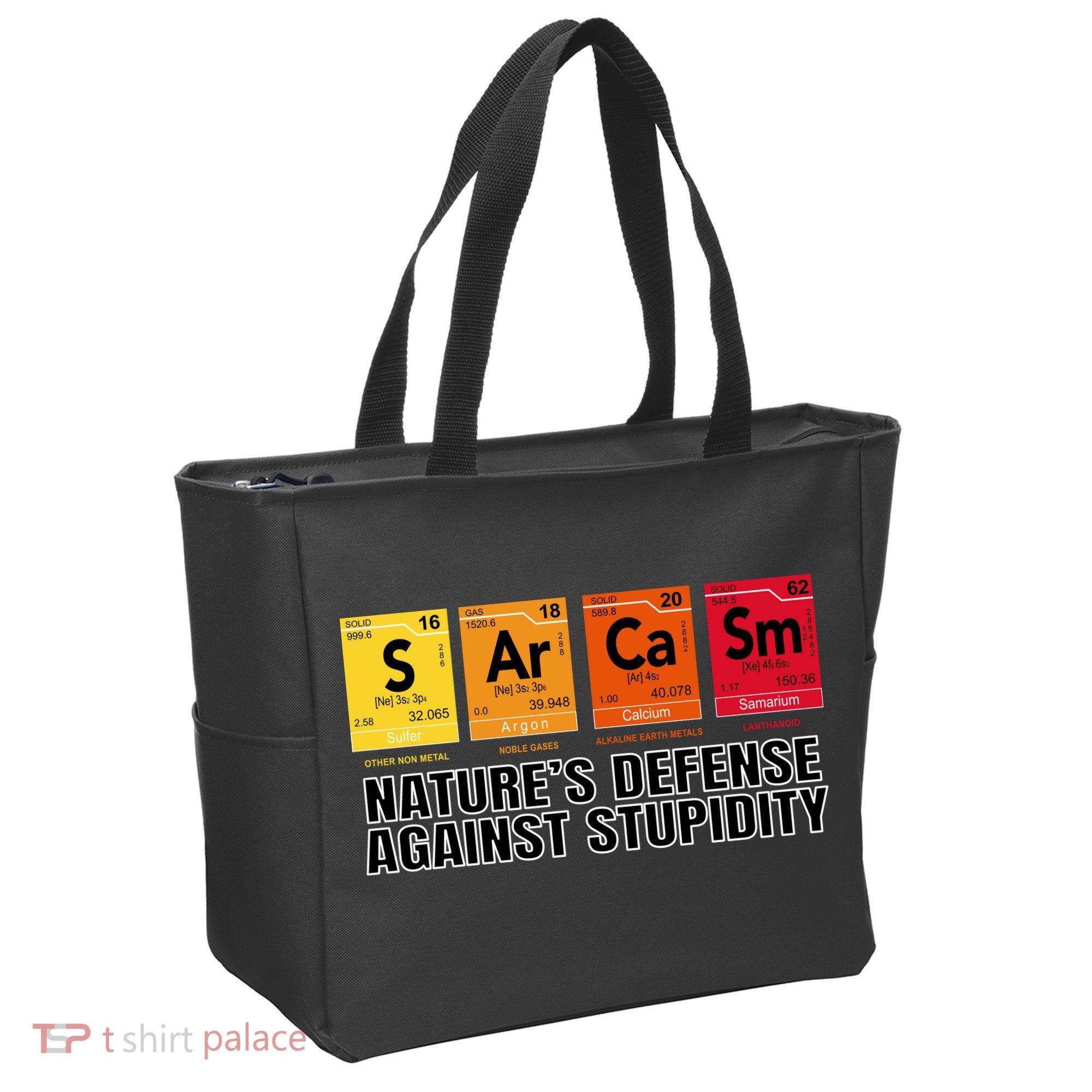 Sarcasm Natures Defense Against Stupidity Tote Bag