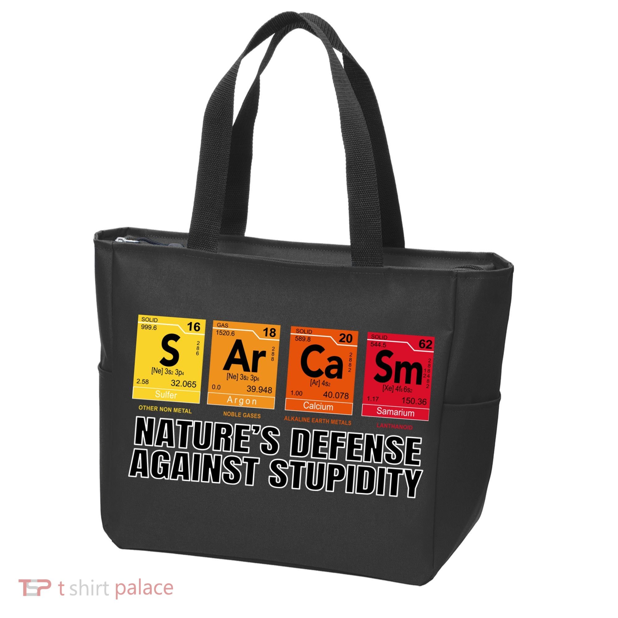 Sarcasm Natures Defense Against Stupidity Tote Bag