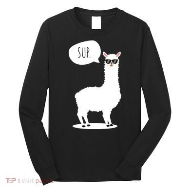 Sup No Drama Llama Alpaca Long Sleeve Shirt