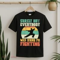 Surely Not Everybody Was Kung Fu Fighting Vintage Retro T-Shirt thumb 2