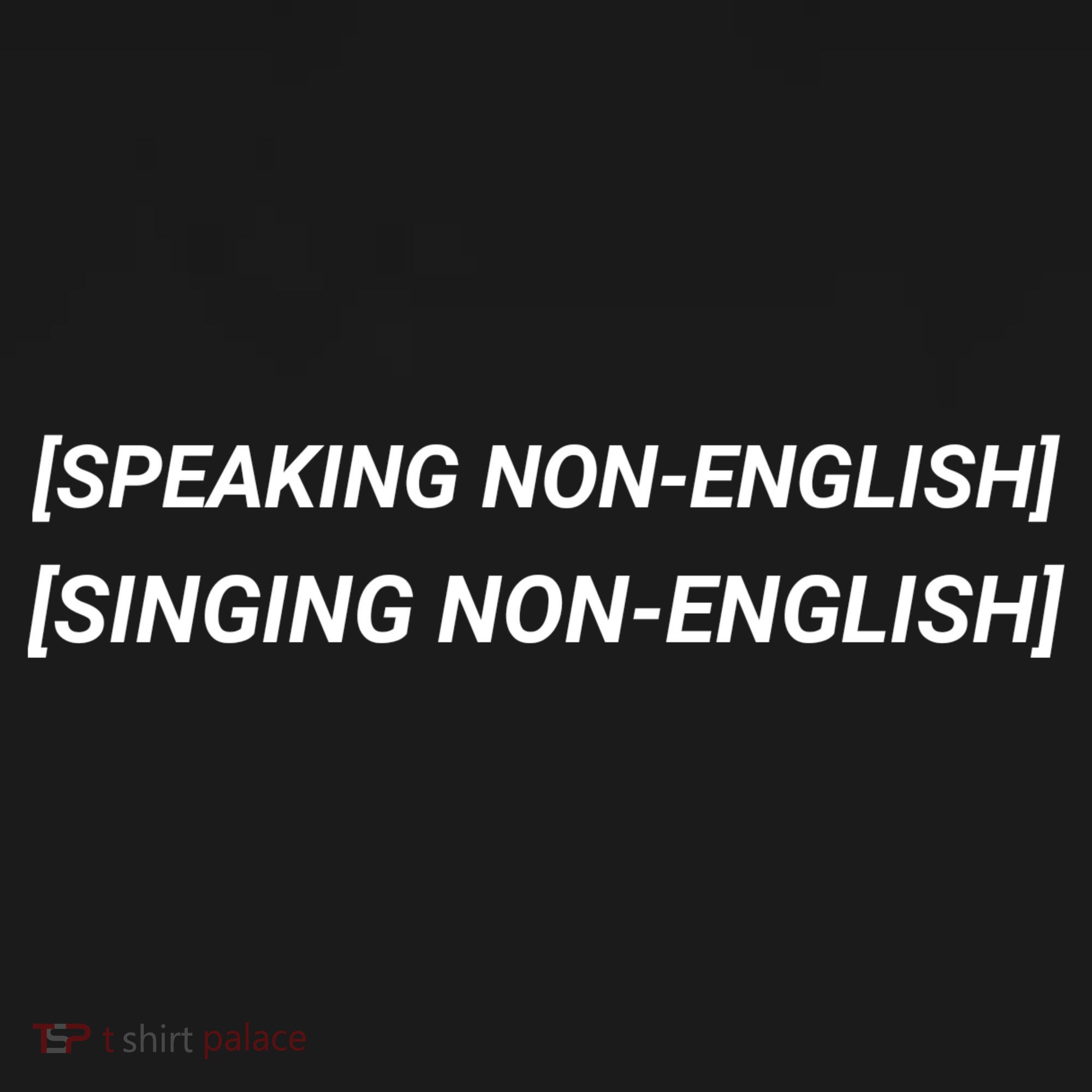 Speaking Non English, Singing Non English Women's Tank Top